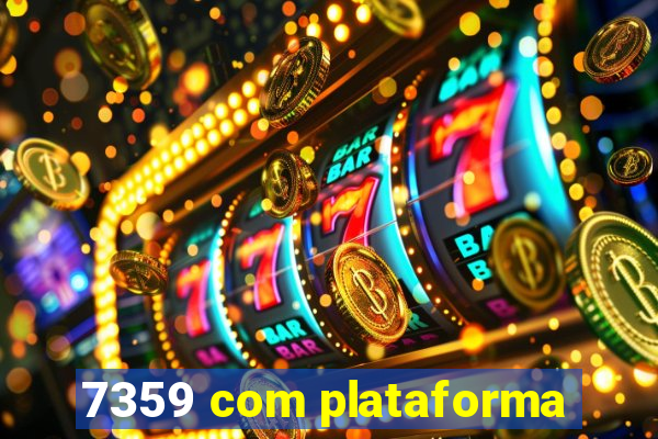 7359 com plataforma